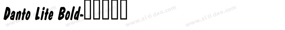 Danto Lite Bold字体转换
